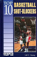 Top 10 Basketball Shot-Blockers cover