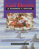 Gail Devers: A Runner's Dream cover