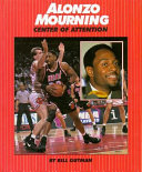 Alonzo Mourning: Center of Attention cover