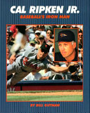 Cal Ripken, Jr. Baseball's Iron Man cover
