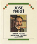 Jose Marti: Man of Poetry, Soldier of Freedom cover