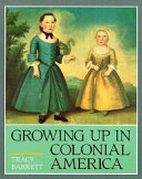 Growing Up in Colonial America cover