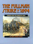 The Pullman Strike of 1894: Turning Point for American Labor cover