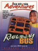 Real Kids Real Adventures: A School Bus out of Control! cover
