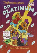 The Berenstain Bears Go Platinum cover