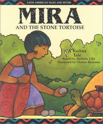 Mira and the Stone Tortoise: A Kulina Tale cover
