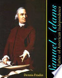 Samuel Adams: The Father of American Independence cover