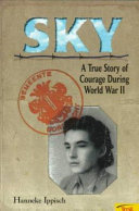 Sky: A True Story of Courage During World War II cover