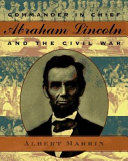 Commander in Chief Abraham Lincoln and the Civil War cover