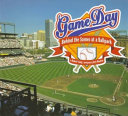 Game Day: Behind the Scenes at a Ballpark cover