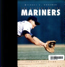 The History of the Seattle Mariners cover