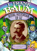 L. Frank Baum: Royal Historian of Oz cover