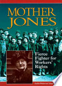Mother Jones: Fierce Fighter for Workers' Rights cover