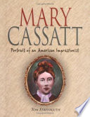 Mary Cassatt: Portrait of an American Impressionist cover