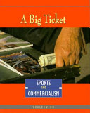 A Big Ticket: Sports and Commercialism cover