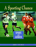 A Sporting Chance: Sports and Gender cover
