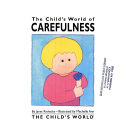 The Child's World of Carefulness cover