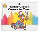 A Color Clown Comes to Town (1988 Edition) cover