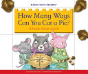 How Many Ways Can You Cut a Pie? cover