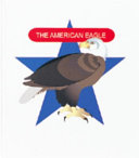 The American Eagle: The Symbol of America cover