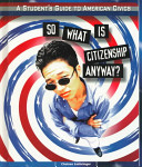 So What Is Citizenship Anyway? cover