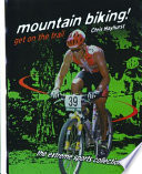 Mountain Biking! Get on the Trail cover