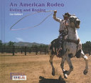 An American Rodeo: Riding and Roping cover