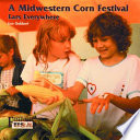 A Midwestern Corn Festival: Ears Everywhere cover