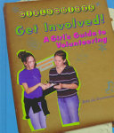 Get Involved! A Girl's Guide to Volunteering cover