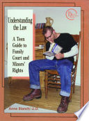 Understanding the Law: A Teen Guide to Family Court and Minor's Rights cover