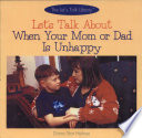 Let's Talk About When Your Mom or Dad Is Unhappy cover