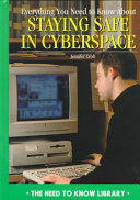 Everything You Need to Know About Staying Safe in Cyberspace cover