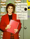 Learning Is Fun with Mrs. Perez cover