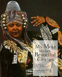 Ms. Moja Makes Beautiful Clothes cover