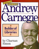 Andrew Carnegie: Builder of Libraries cover