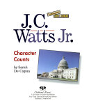 J.C. Watts, Jr.: Character Counts cover