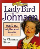 Lady Bird Johnson: Making Our Neighborhoods Beautiful cover