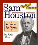 Sam Houston: A Leader for Texas cover