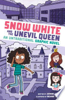 Snow White and the Unevil Queen: An Untraditional Graphic Novel cover