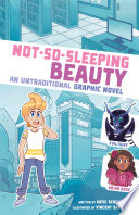 Not-So-Sleeping Beauty: An Untraditional Graphic Novel cover