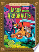 Jason and the Argonauts: A Modern Graphic Greek Myth cover