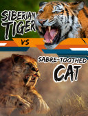 Siberian Tiger vs Sabre-Toothed Cat cover