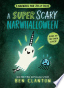 A Super Scary Narwhalloween cover