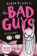 The Bad Guys: Episodes 17 & 18 cover