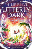 Utterly Dark and the Tides of Time cover