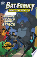 Gorilla Grodd’s Animal Attack: Featuring Nightwing! cover