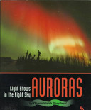 Auroras: Light Shows in the Night Sky cover
