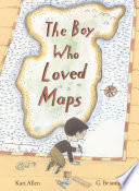 The Boy Who Loved Maps cover