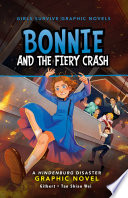 Bonnie and the Fiery Crash: A Hindenburg Disaster Graphic Novel cover