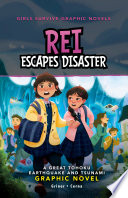 Rei Escapes Disaster: A Great Tohoku Earthquake and Tsunami Graphic Novel cover